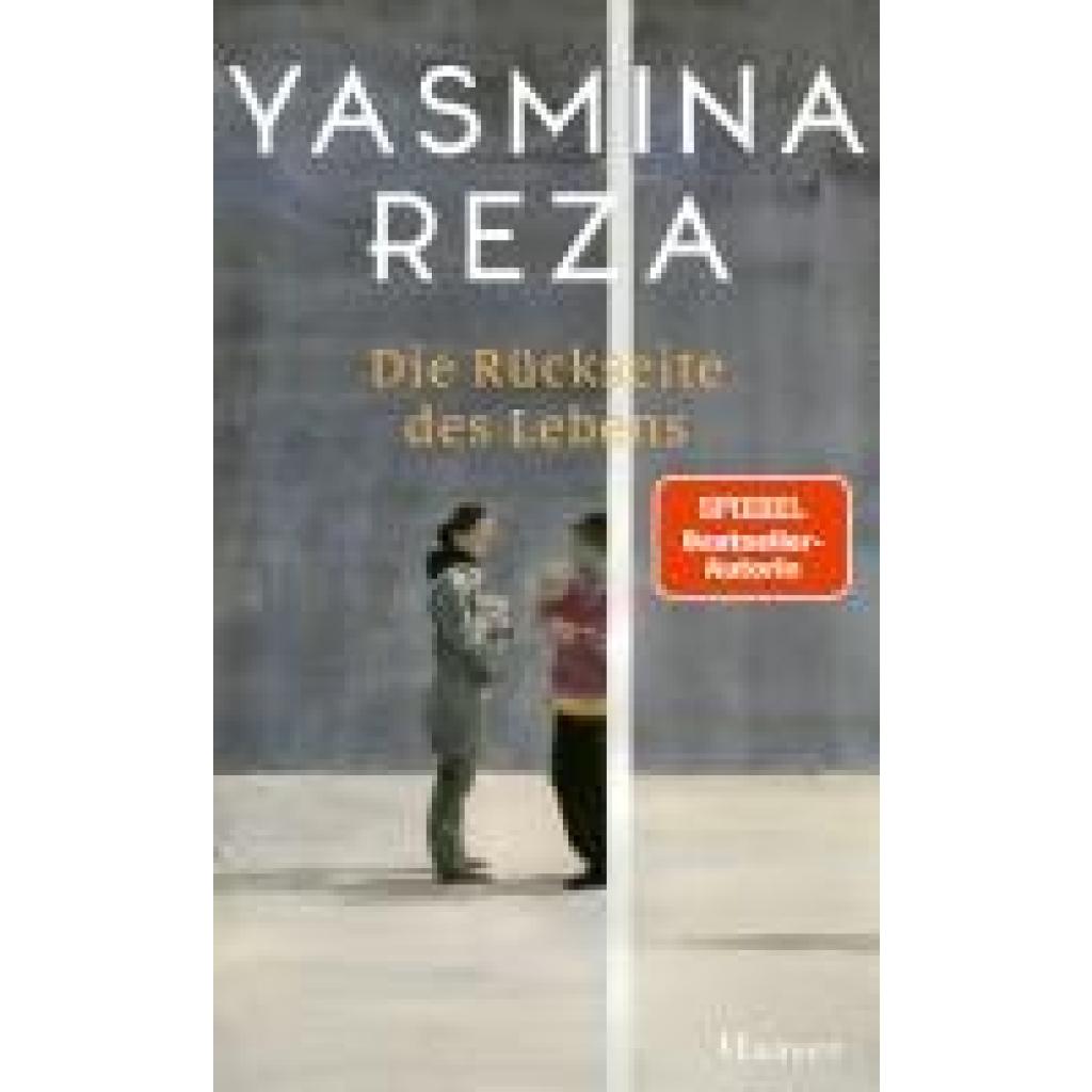 9783446282759 - Reza Yasmina Die Rückseite des Lebens 9783446282759 - Reza Yasmina Die Rückseite des Lebens