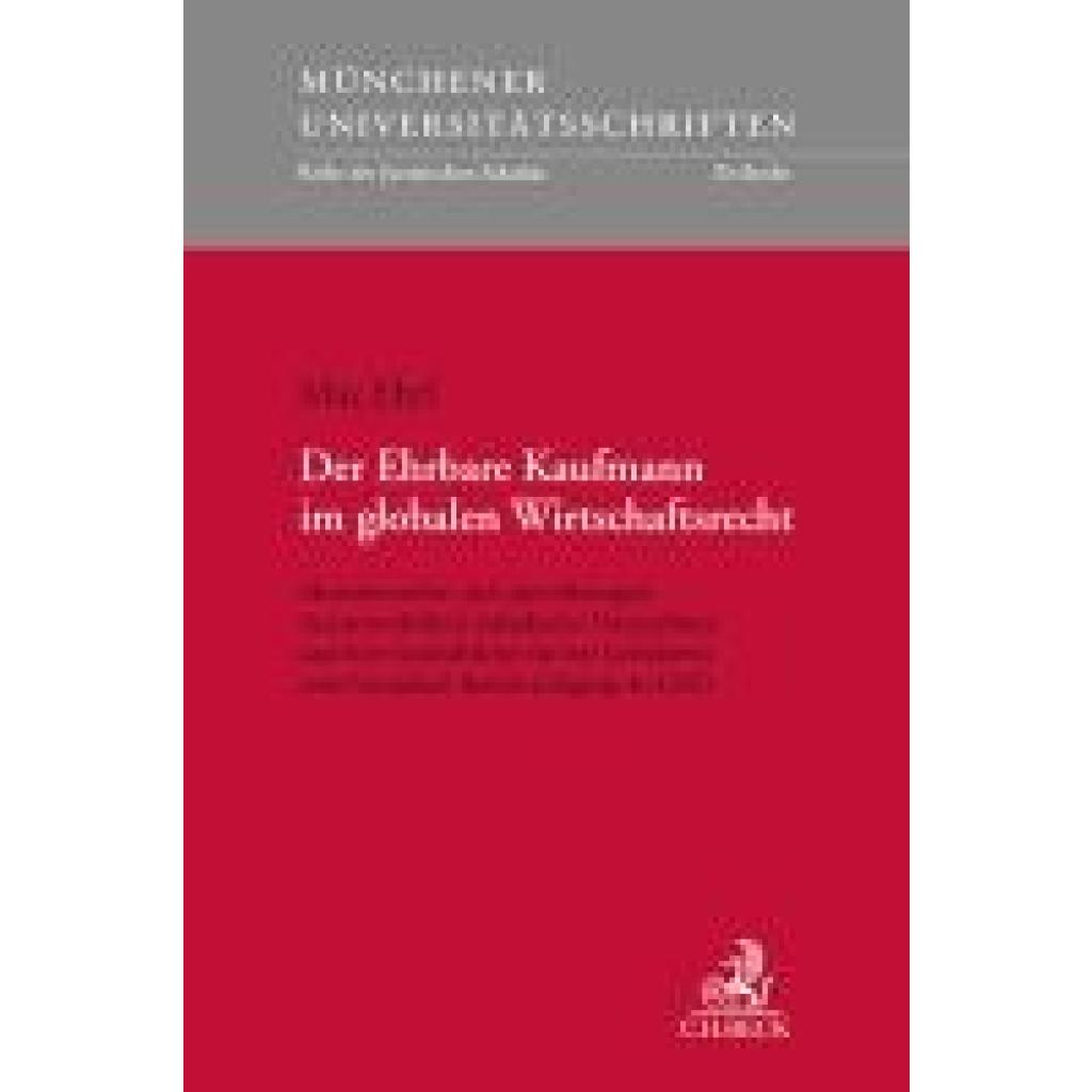 9783406832086 - Ehrl Max Der Ehrbare Kaufmann im globalen Wirtschaftsrecht 9783406832086 - Ehrl Max Der Ehrbare Kaufmann im globalen Wirtschaftsrecht