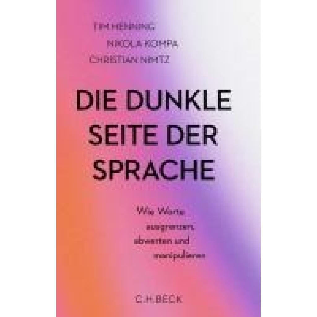 9783406830976 - Henning Tim Die dunkle Seite der Sprache 9783406830976 - Henning Tim Die dunkle Seite der Sprache