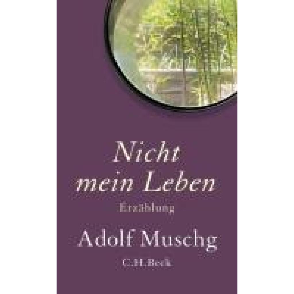 9783406829673 - Muschg Adolf Nicht mein Leben