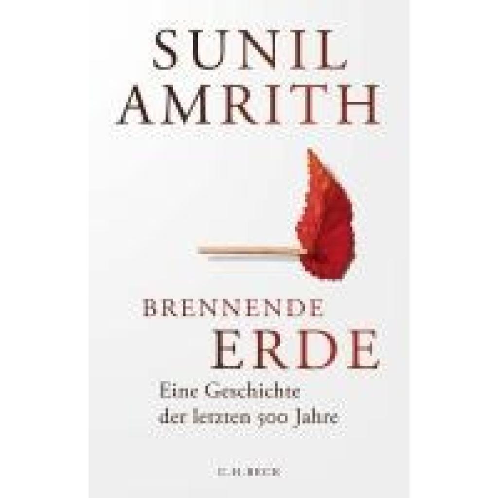 9783406829277 - Amrith Sunil Brennende Erde 9783406829277 - Amrith Sunil Brennende Erde