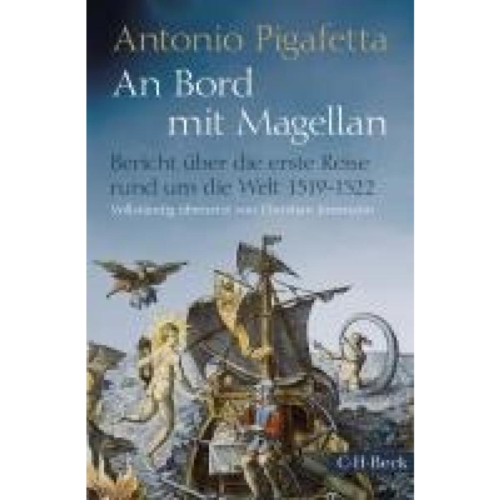 9783406829062 - Jostmann Christian Antonio Pigafetta An Bord mit Magellan 9783406829062 - Jostmann Christian Antonio Pigafetta An Bord mit Magellan
