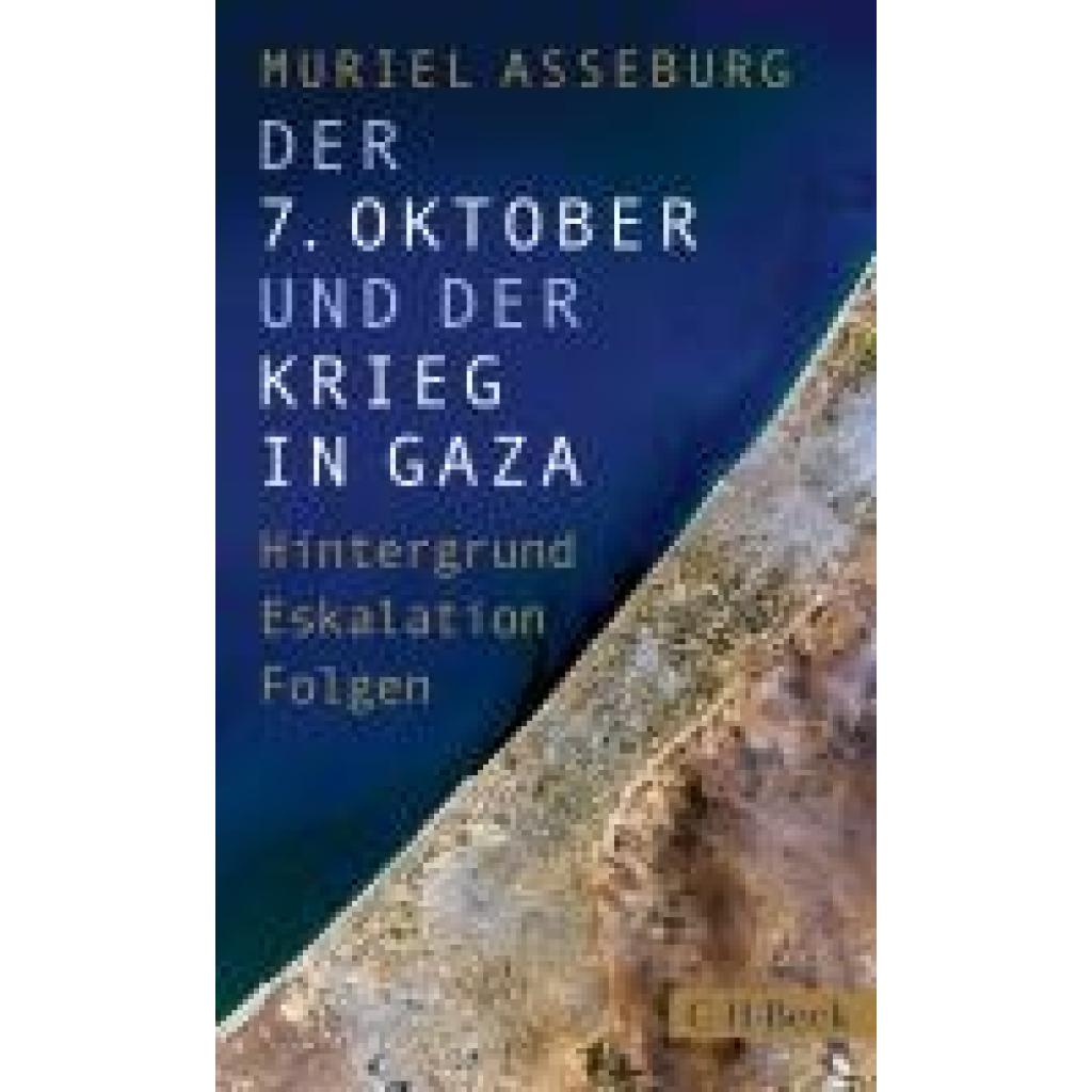 9783406828928 - Asseburg Muriel Der 7 Oktober und der Krieg in Gaza 9783406828928 - Asseburg Muriel Der 7 Oktober und der Krieg in Gaza