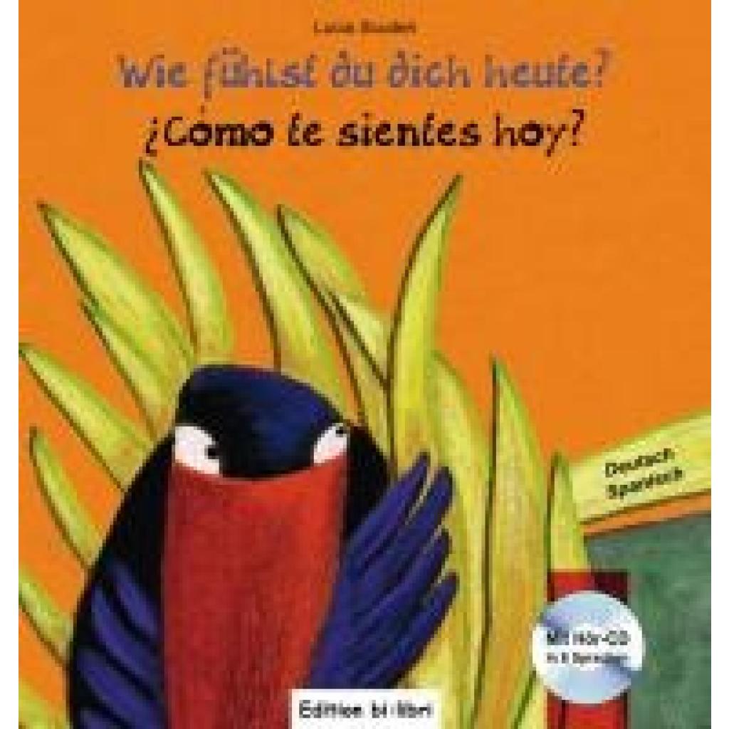 9783190595952 - Wie fühlst du dich heute? Deutsch-Spanisch Cómo te sientes hoy? m Audio-CD - Lucia Scuderi Gebunden 9783190595952 - Wie fühlst du dich heute? Deutsch-Spanisch Cómo te sientes hoy? m Audio-CD - Lucia Scuderi Gebunden