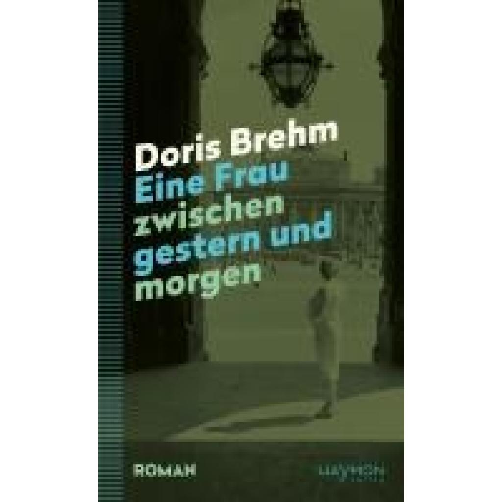 9783709982532 - Brehm Doris Eine Frau zwischen gestern und morgen