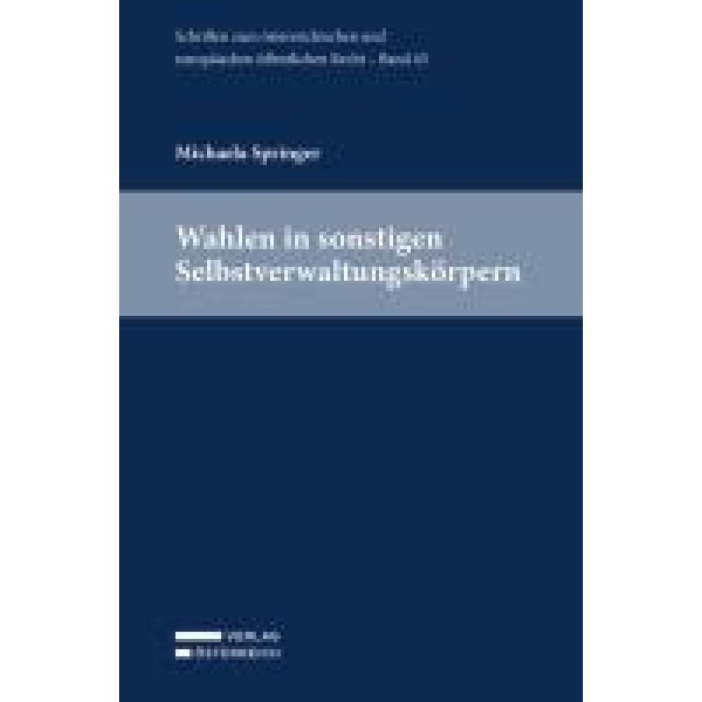 9783704695338 - Springer Michaela Wahlen in sonstigen Selbstverwaltungskörpern 9783704695338 - Springer Michaela Wahlen in sonstigen Selbstverwaltungskörpern