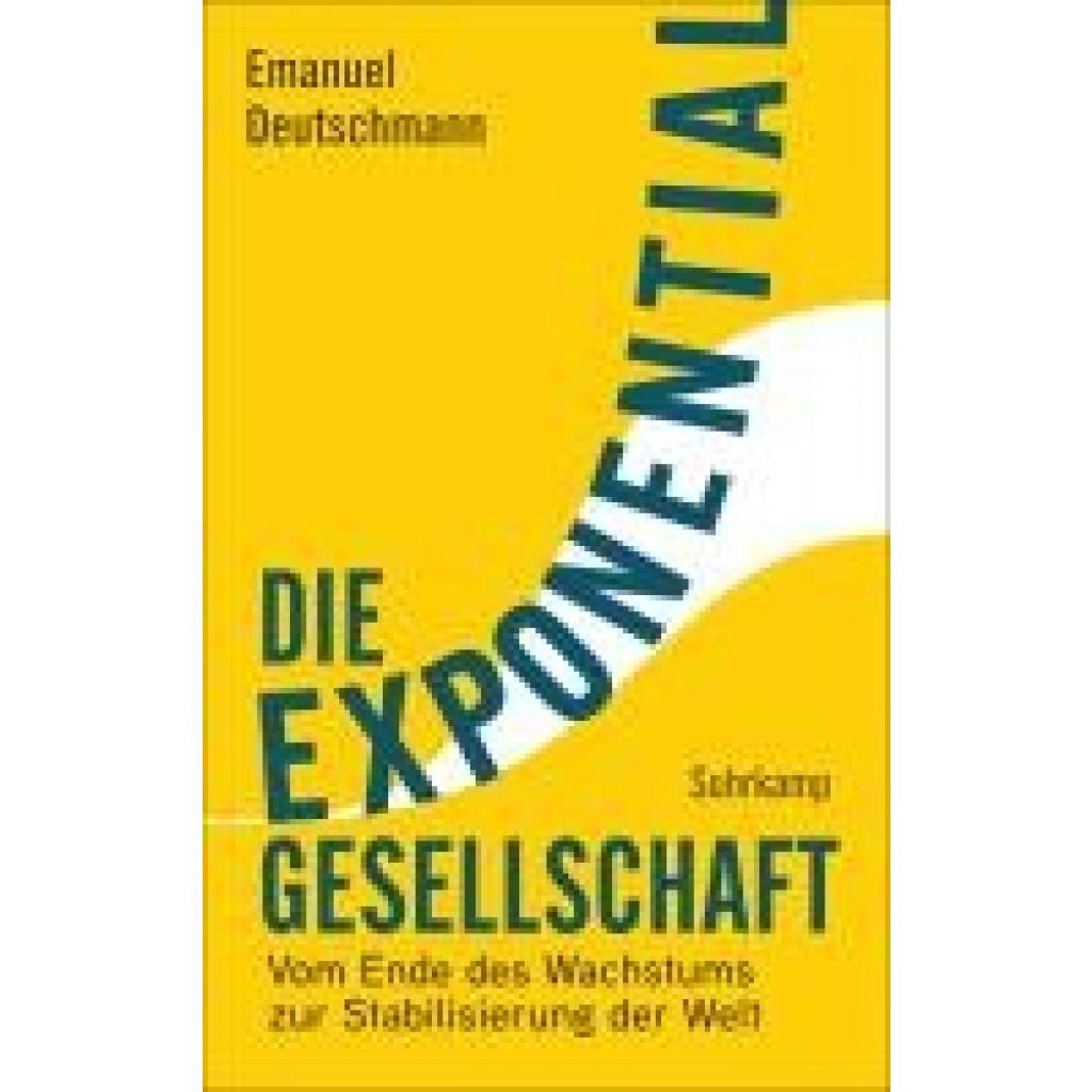 9783518432235 - Deutschmann Emanuel Die Exponentialgesellschaft 9783518432235 - Deutschmann Emanuel Die Exponentialgesellschaft