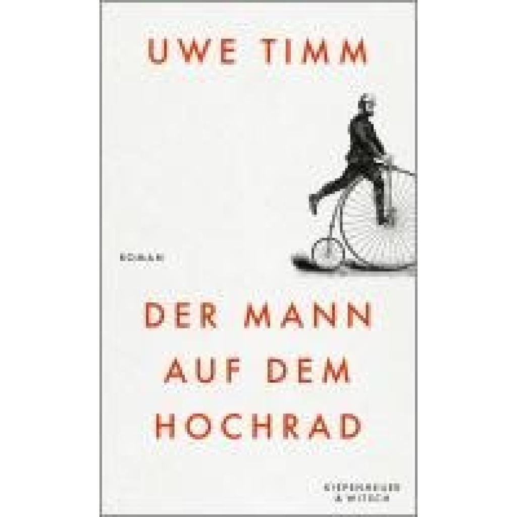 9783462008685 - Timm Uwe Der Mann auf dem Hochrad 9783462008685 - Timm Uwe Der Mann auf dem Hochrad