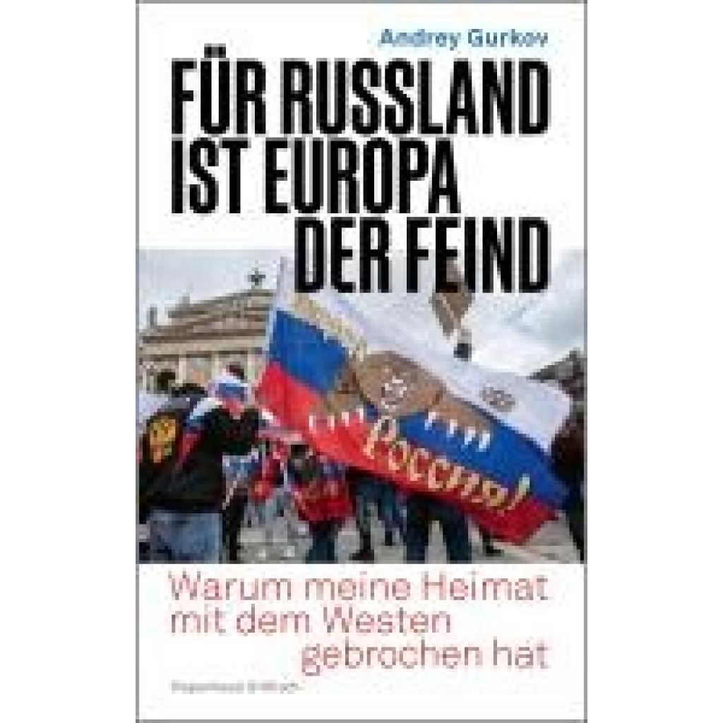 9783462007282 - Gurkov Andrey Für Russland ist Europa der Feind 9783462007282 - Gurkov Andrey Für Russland ist Europa der Feind