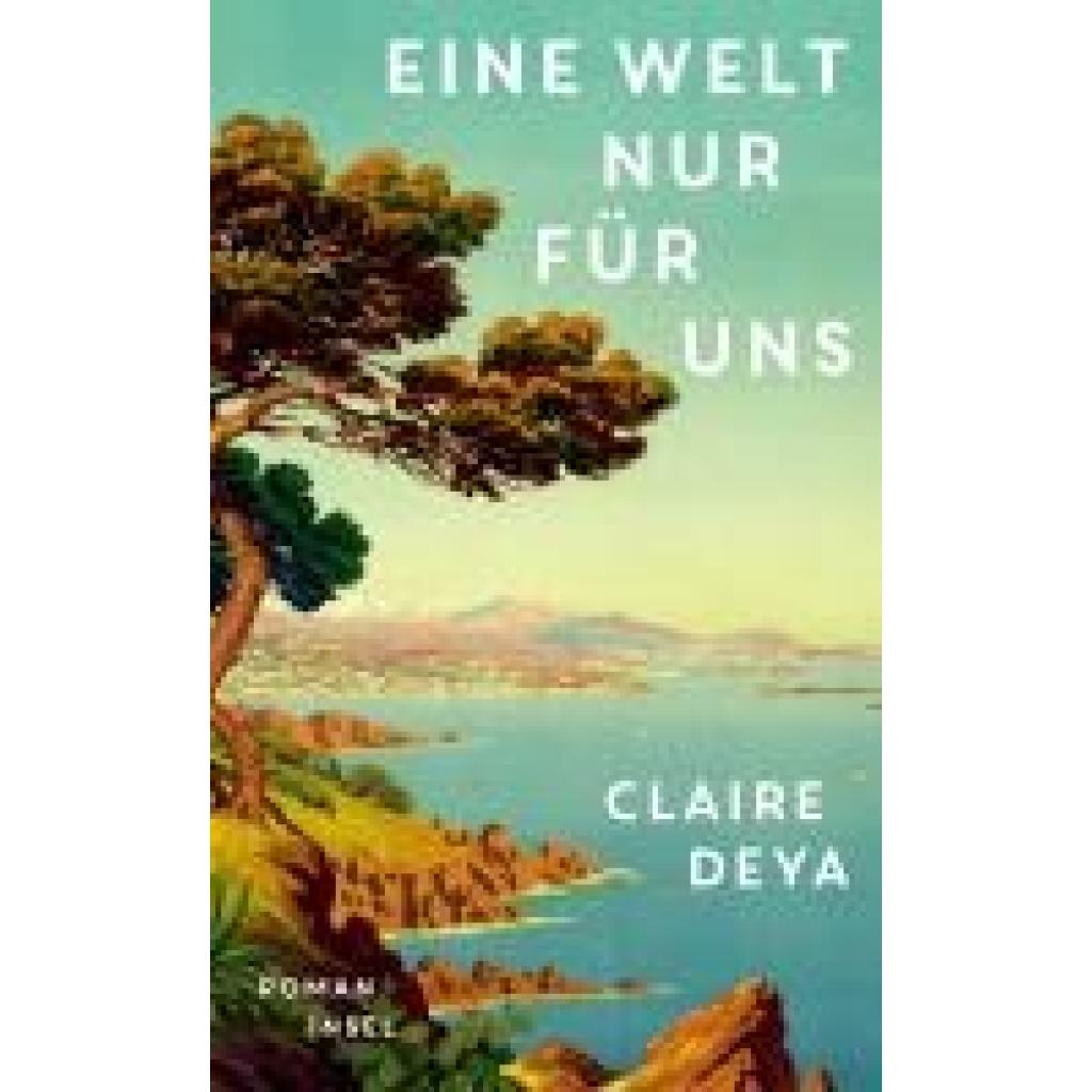 9783458644903 - Deya Claire Eine Welt nur für uns