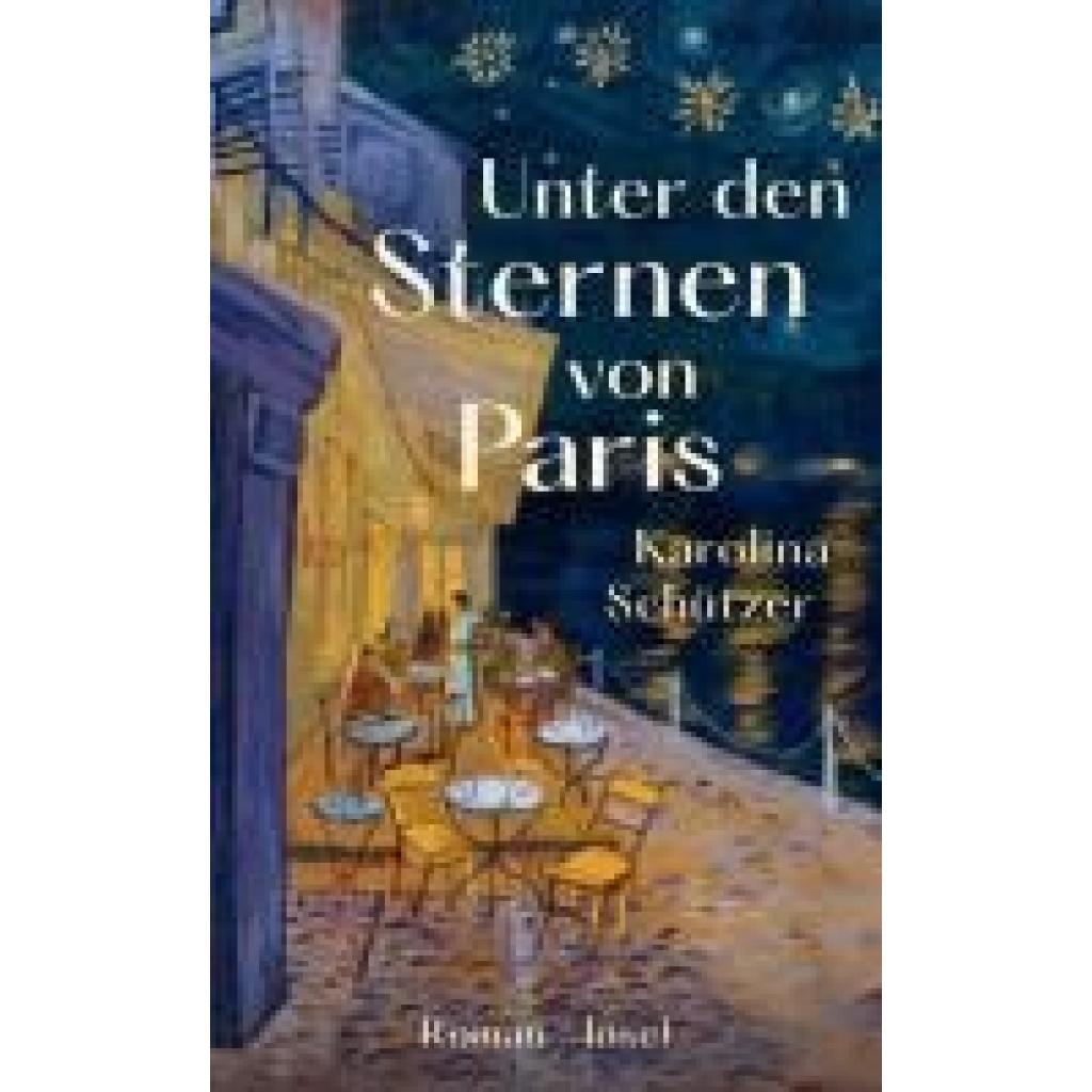 9783458644811 - Schützer Karolina Unter den Sternen von Paris 9783458644811 - Schützer Karolina Unter den Sternen von Paris