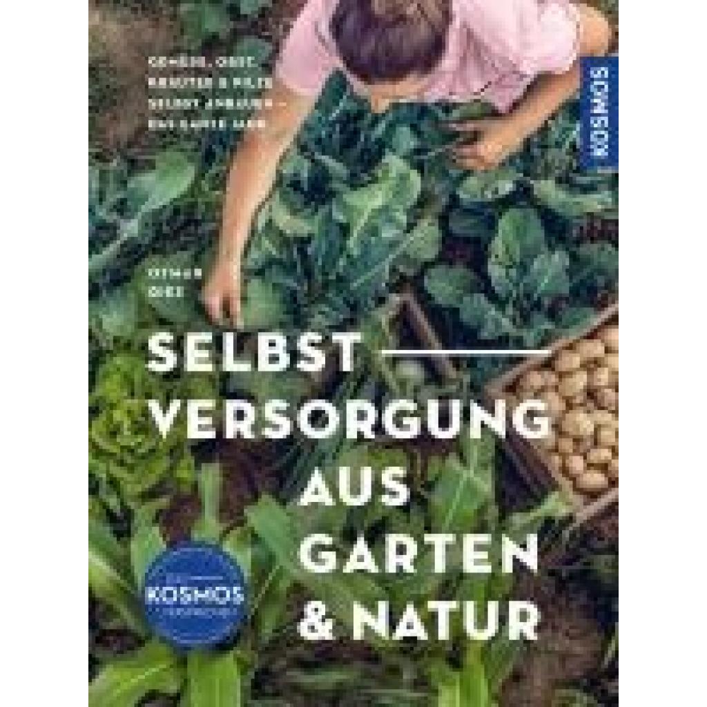 9783440179611 - Diez Otmar Selbstversorgung aus Garten und Natur 9783440179611 - Diez Otmar Selbstversorgung aus Garten und Natur