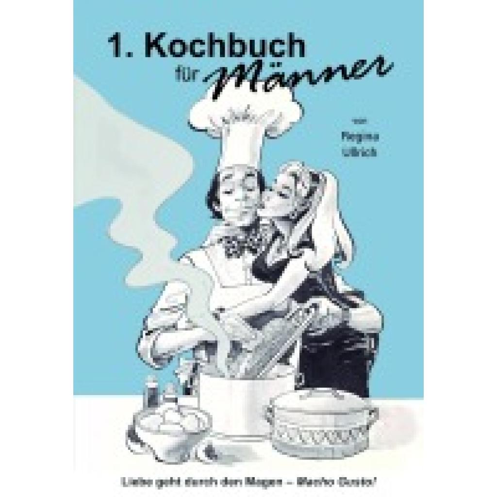 9783943965261 - Kochbuch für Männer - Regina Ullrich Gebunden 9783943965261 - Kochbuch für Männer - Regina Ullrich Gebunden