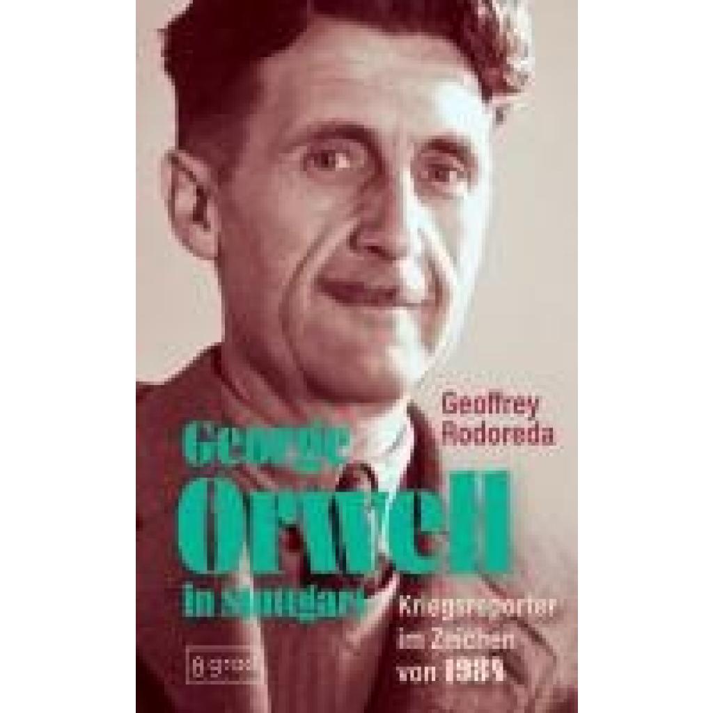 9783910228474 - Rodoreda Geoffrey George Orwell in Stuttgart