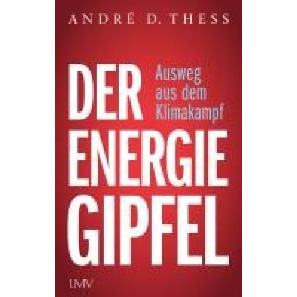 9783784437347 - Thess André Der Energiegipfel 9783784437347 - Thess André Der Energiegipfel