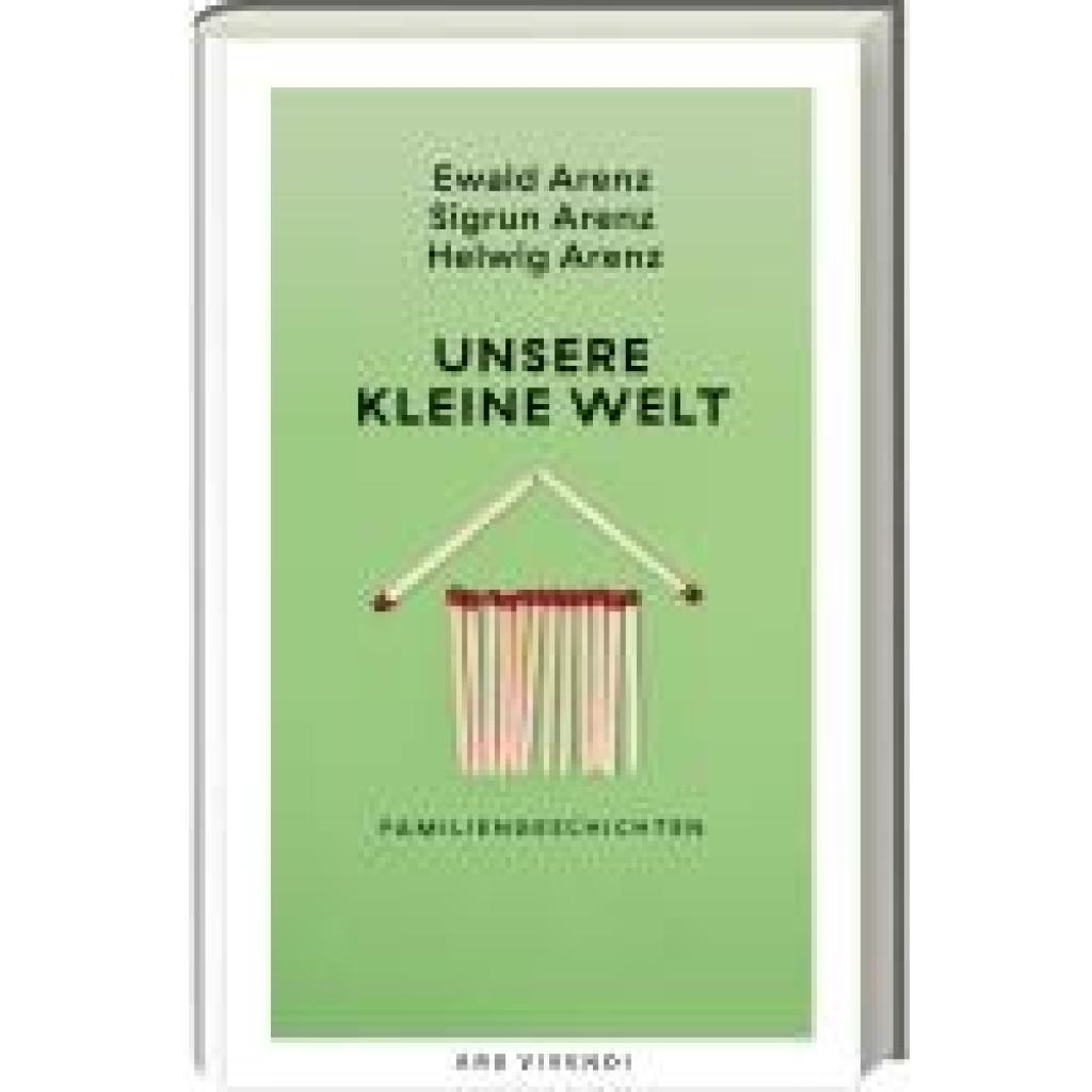 9783747206775 - Arenz Ewald Unsere kleine Welt (Sonderausgabe) 9783747206775 - Arenz Ewald Unsere kleine Welt (Sonderausgabe)
