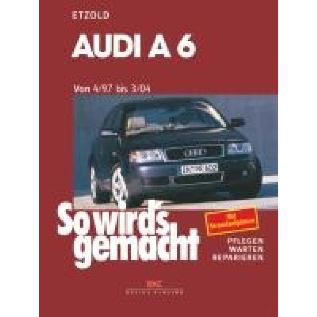 9783667129772 - Etzold Rüdiger Audi A6 4 97 bis 3 04 9783667129772 - Etzold Rüdiger Audi A6 4 97 bis 3 04