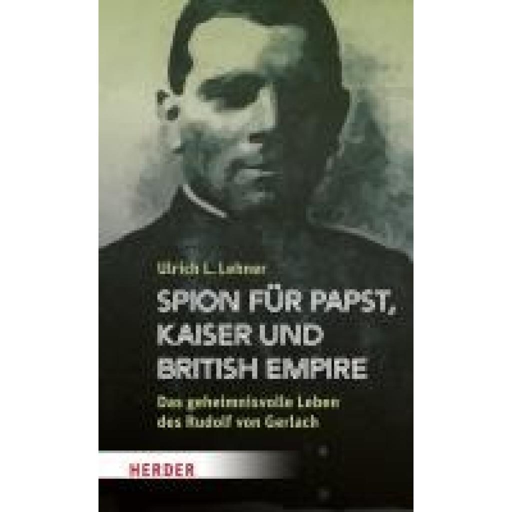 9783451399589 - Lehner Ulrich L Spion für Papst Kaiser und British Empire