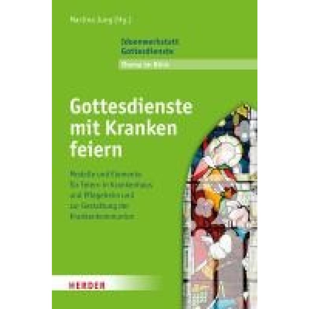 9783451101038 - Jung Martina Gottesdienste mit Kranken feiern 9783451101038 - Jung Martina Gottesdienste mit Kranken feiern