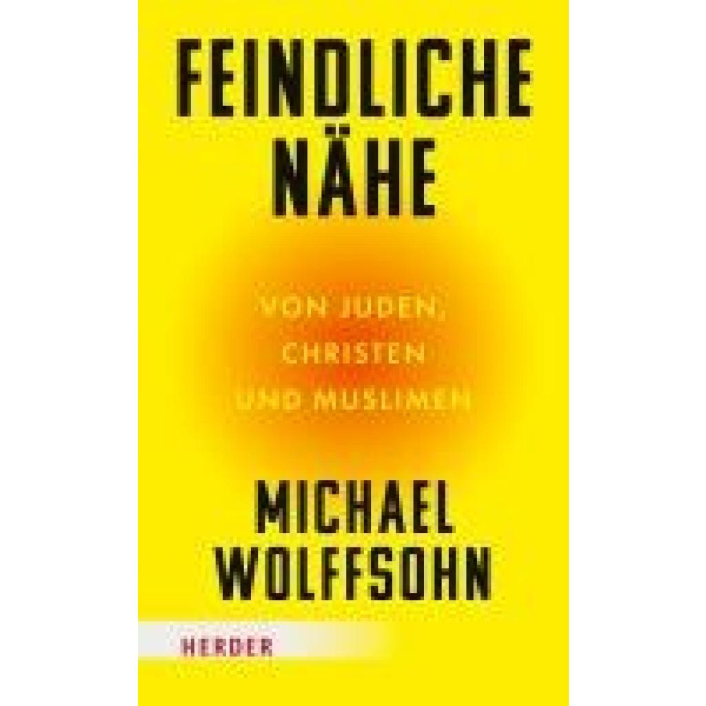 9783451072918 - Wolffsohn Michael Feindliche Nähe