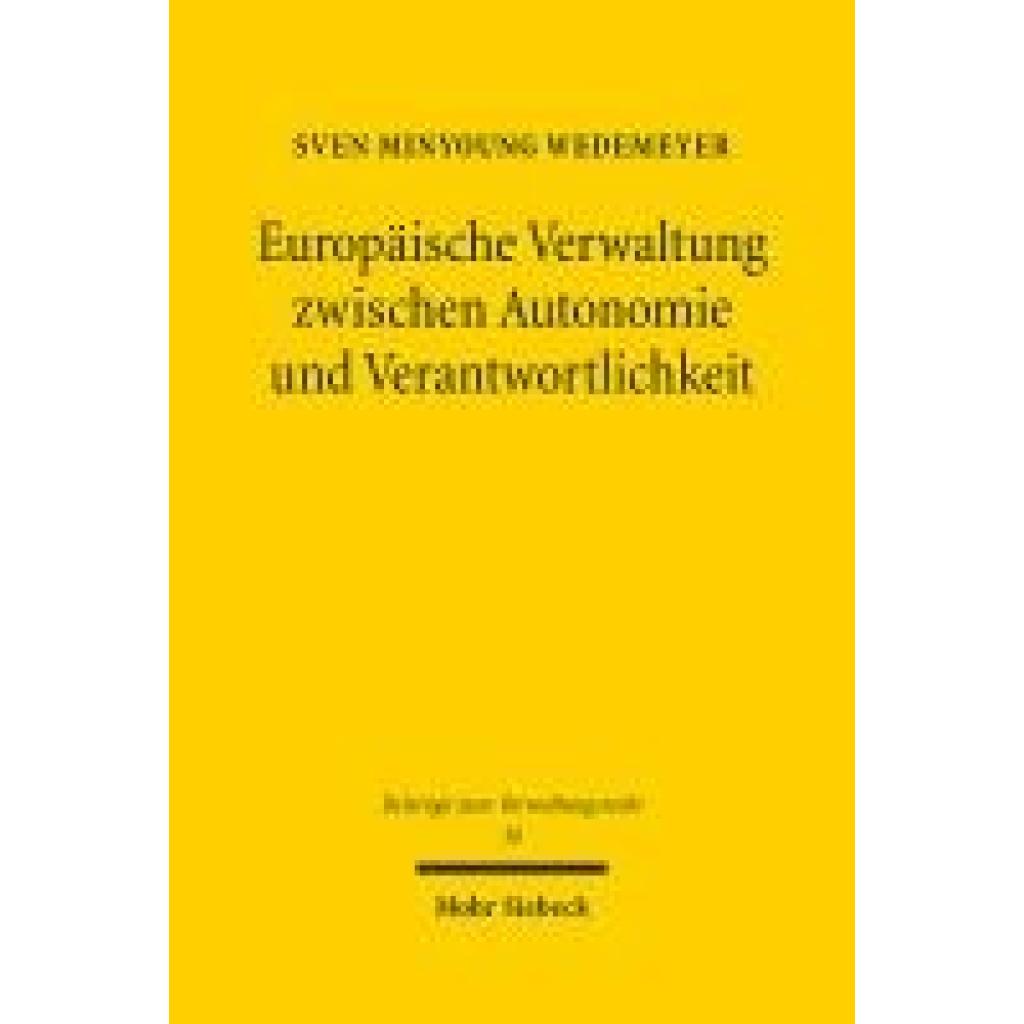 9783161639418 - Wedemeyer Sven Minyoung Europäische Verwaltung zwischen Autonomie und Verantwortlichkeit