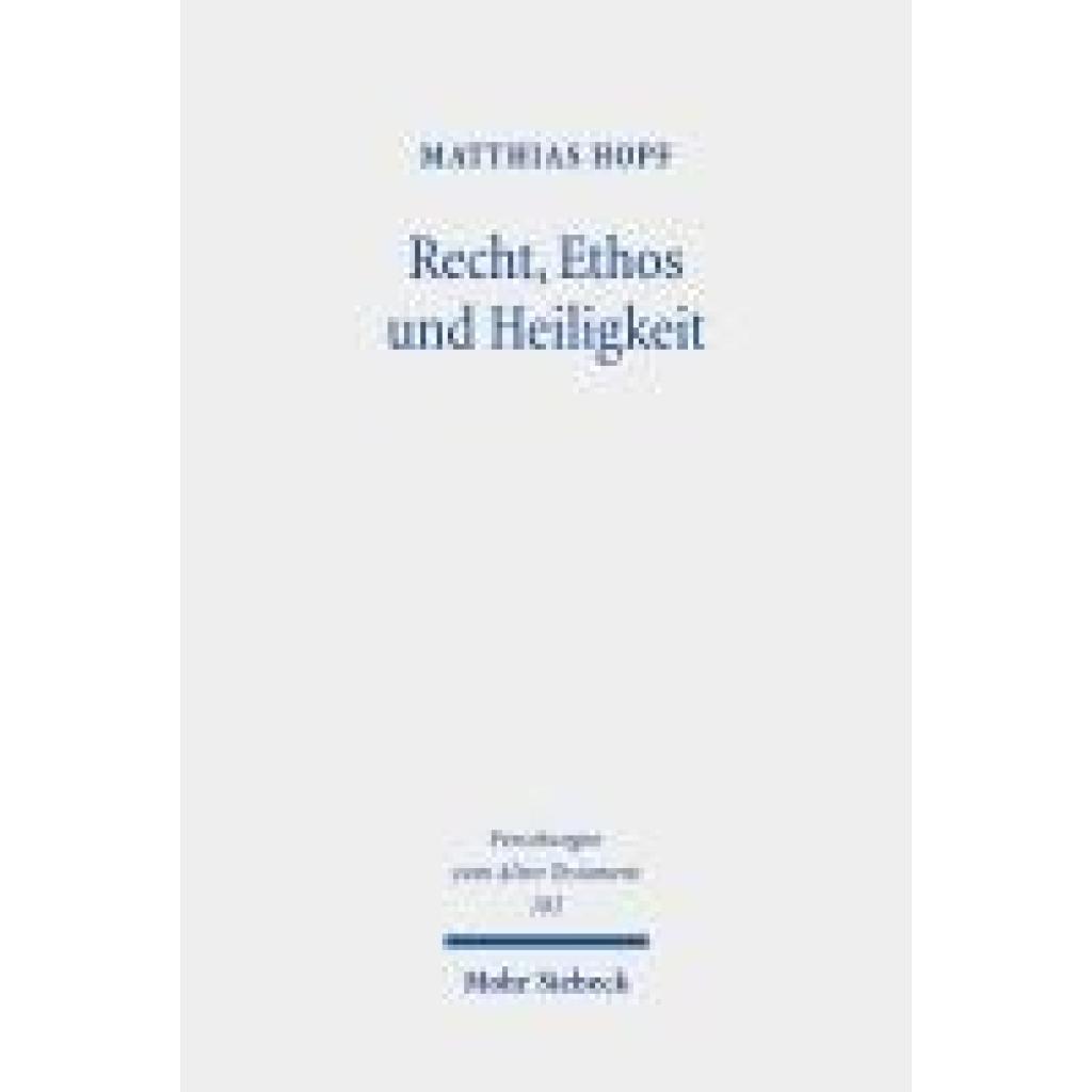 9783161638831 - Hopf Matthias Recht Ethos und Heiligkeit