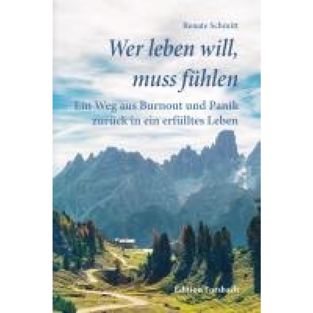 9783959042581 - Schmitt Renate Wer leben will muss fühlen 9783959042581 - Schmitt Renate Wer leben will muss fühlen