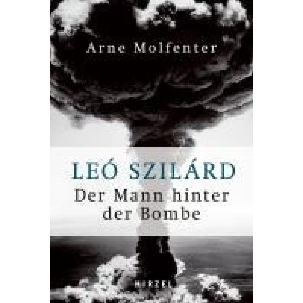 9783777634012 - Molfenter Arne Leó Szilárd - Der Mann hinter der Bombe