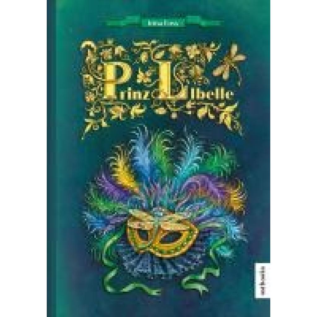 9783947270170 - Enss Irina Prinz LIBELLE Ein Märchen?