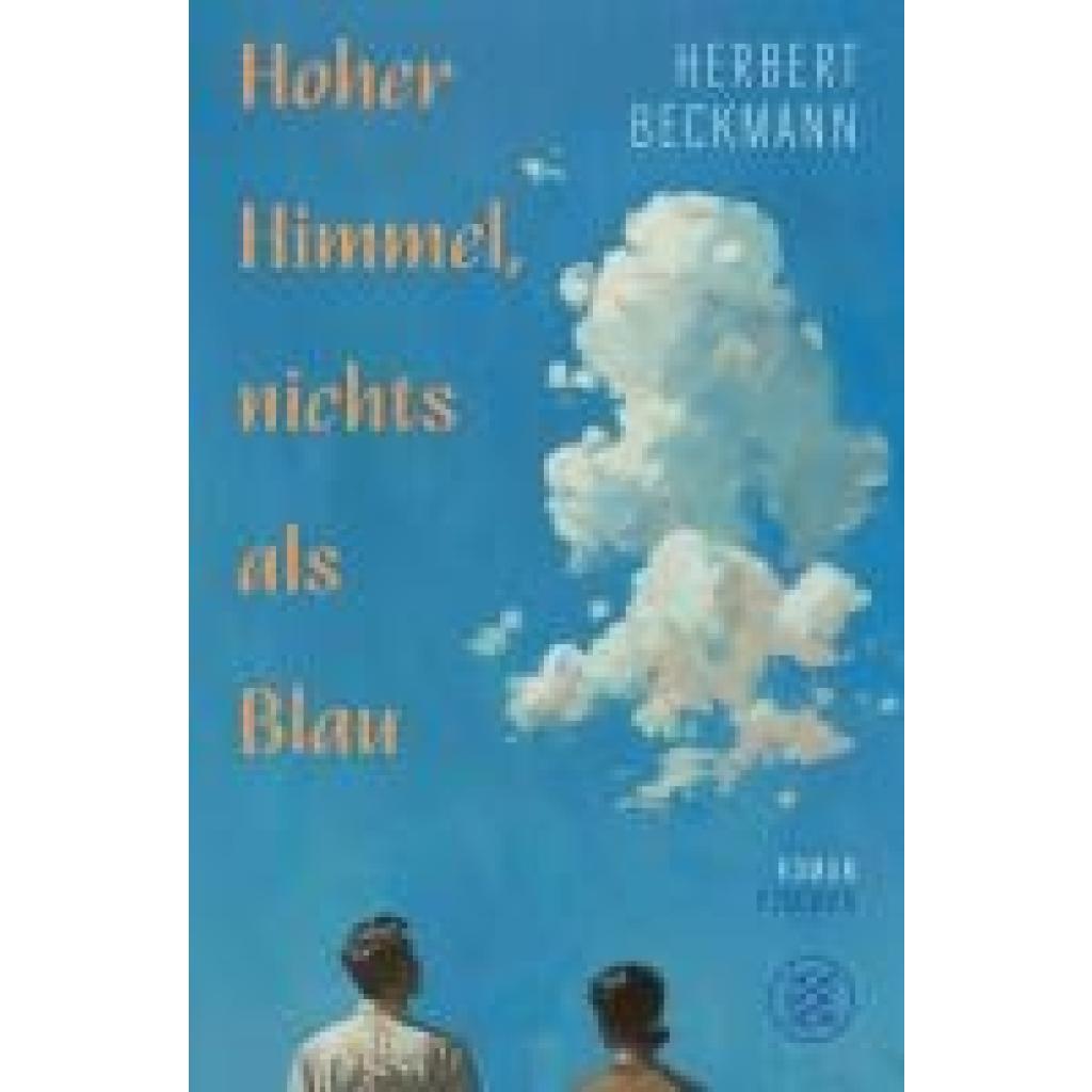 Beckmann, Herbert: Hoher Himmel, nichts als Blau