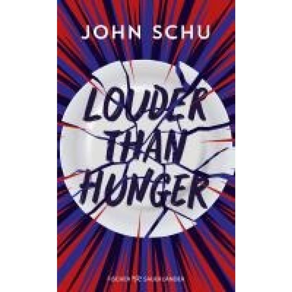 Schu, John: Louder Than Hunger