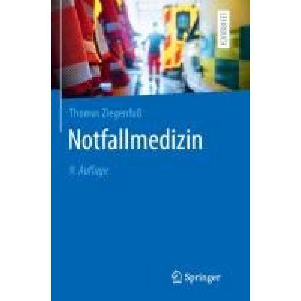 9783662703977 - Ziegenfuß Thomas Notfallmedizin