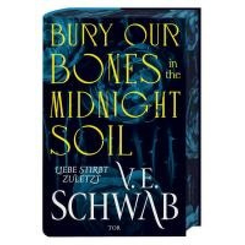 9783596710324 - Schwab V E Bury Our Bones in the Midnight Soil