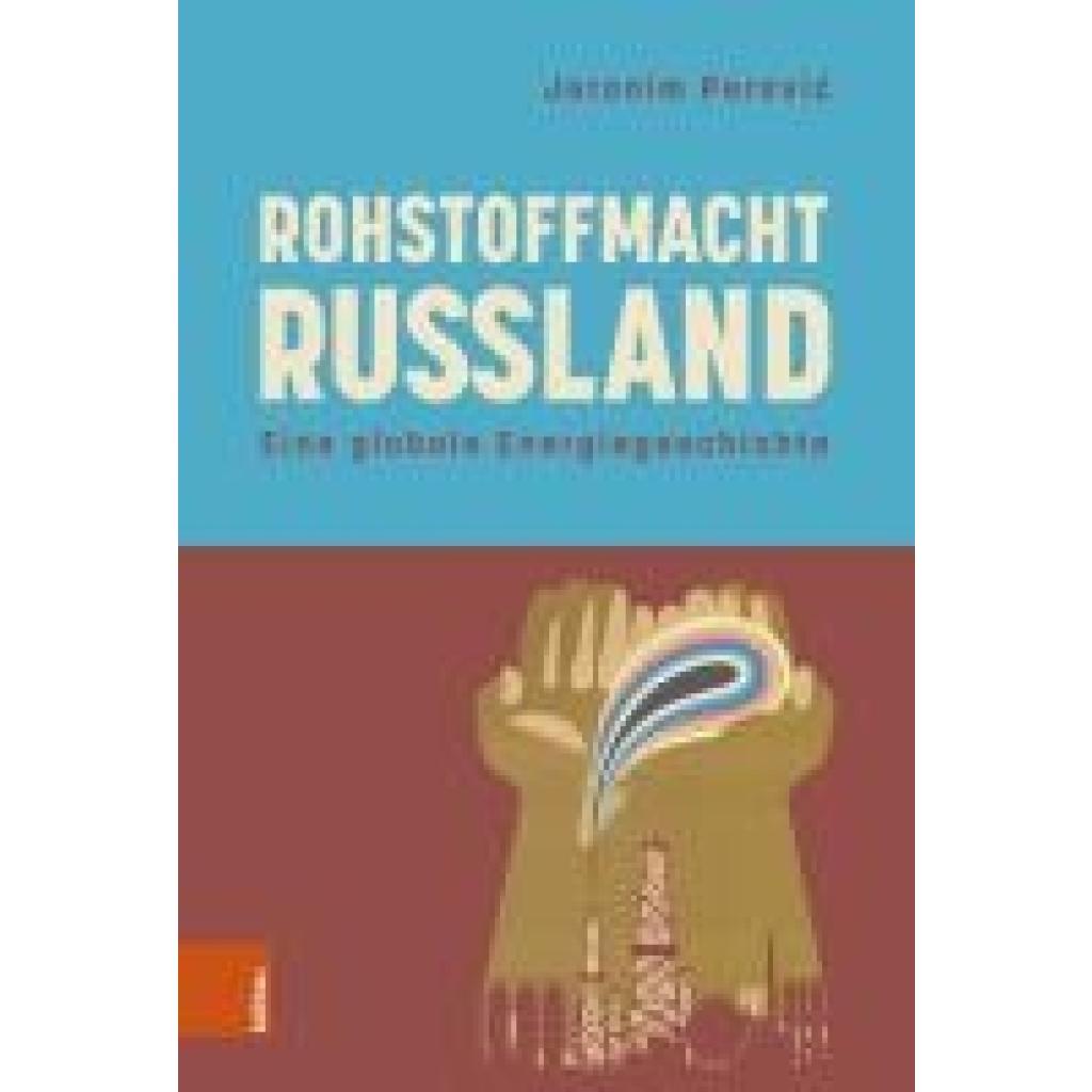 Perovi¿, Jeronim: Rohstoffmacht Russland