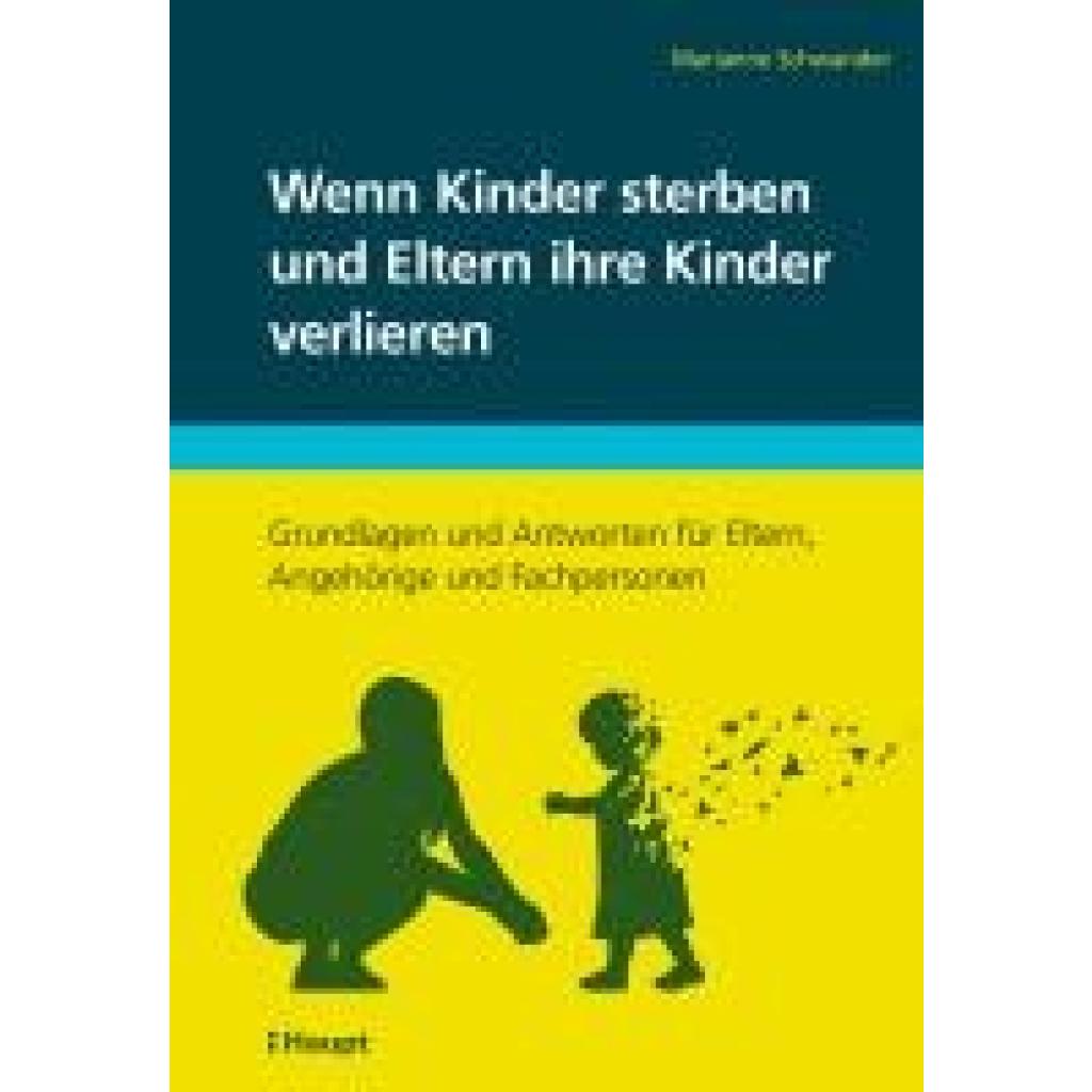 9783258084336 - Schwander Marianne Wenn Kinder sterben und Eltern ihre Kinder verlieren