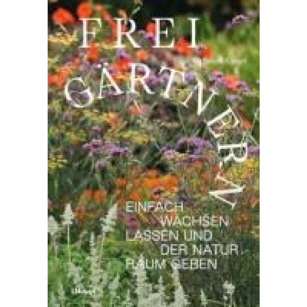 9783258083933 - Rhyner Christoph Frei gärtnern