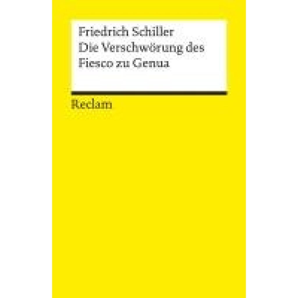 9783150142868 - Schiller Friedrich Die Verschwörung des Fiesco zu Genua Ein republikanisches Trauerspiel