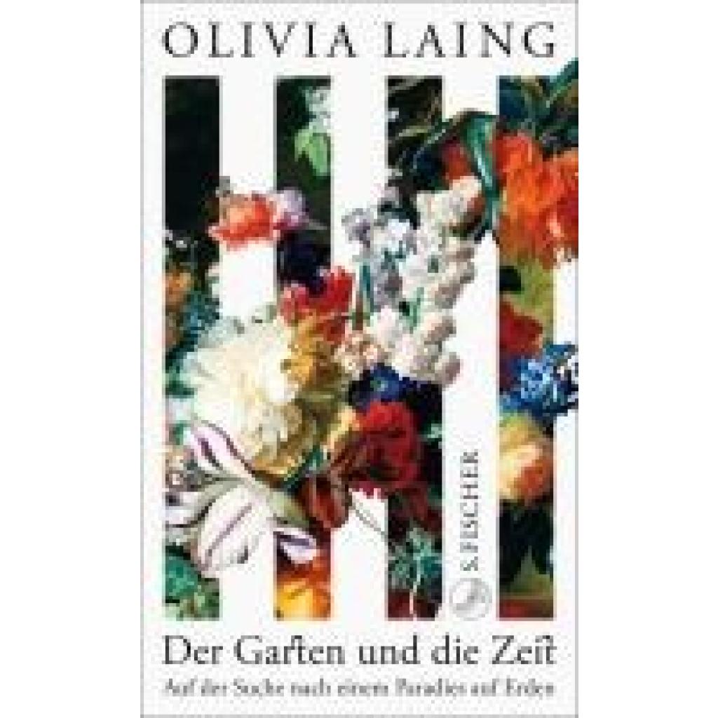 9783103976496 - Laing Olivia Der Garten und die Zeit