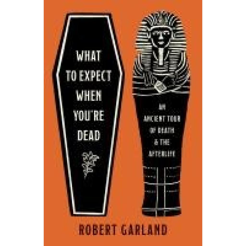 9780691266176 - Garland Robert What to Expect When You
e Dead