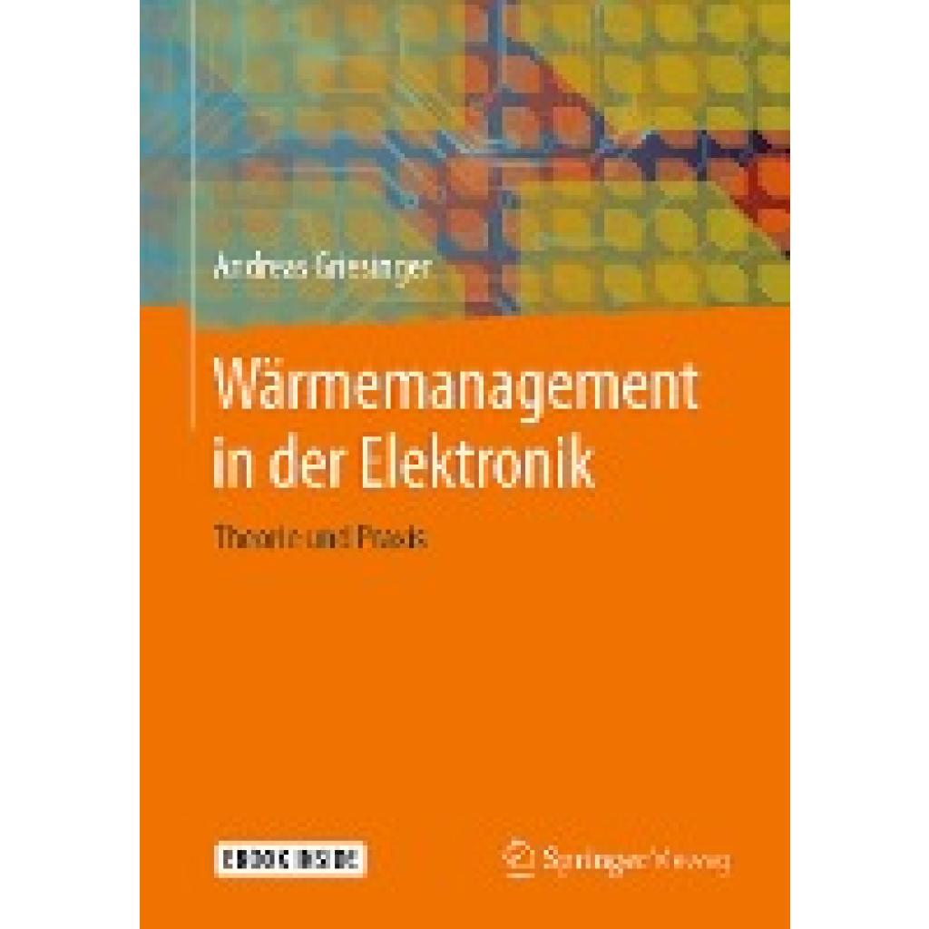 9783662586815 - Wärmemanagement in der Elektronik  m 1 Buch m 1 E-Book - Andreas Griesinger Kartoniert (TB)