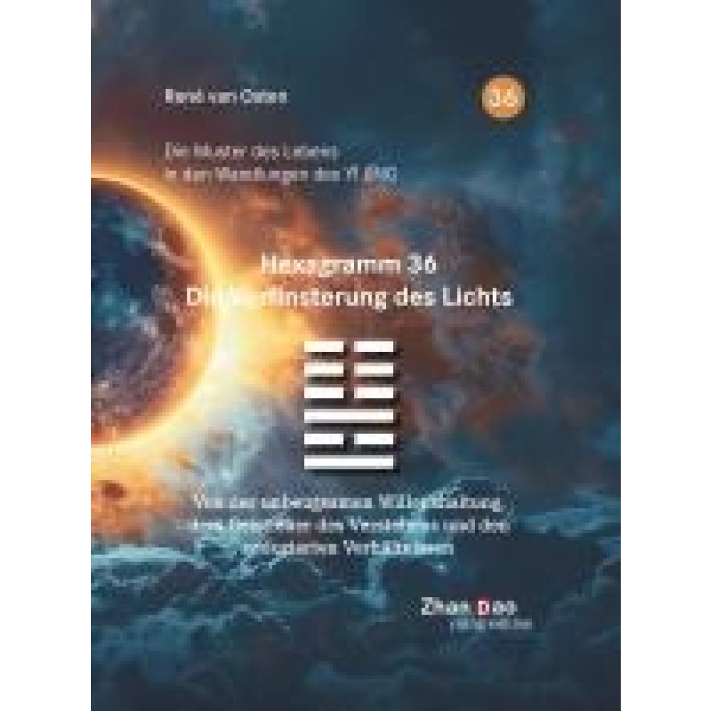 9783907676028 - Osten René van Hexagramm 36 - Die Verfinsterung des Lichts