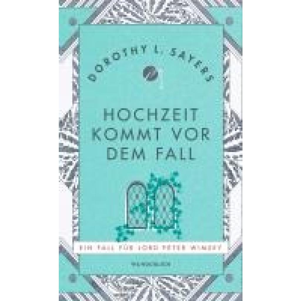 9783805200820 - Sayers Dorothy L Hochzeit kommt vor dem Fall