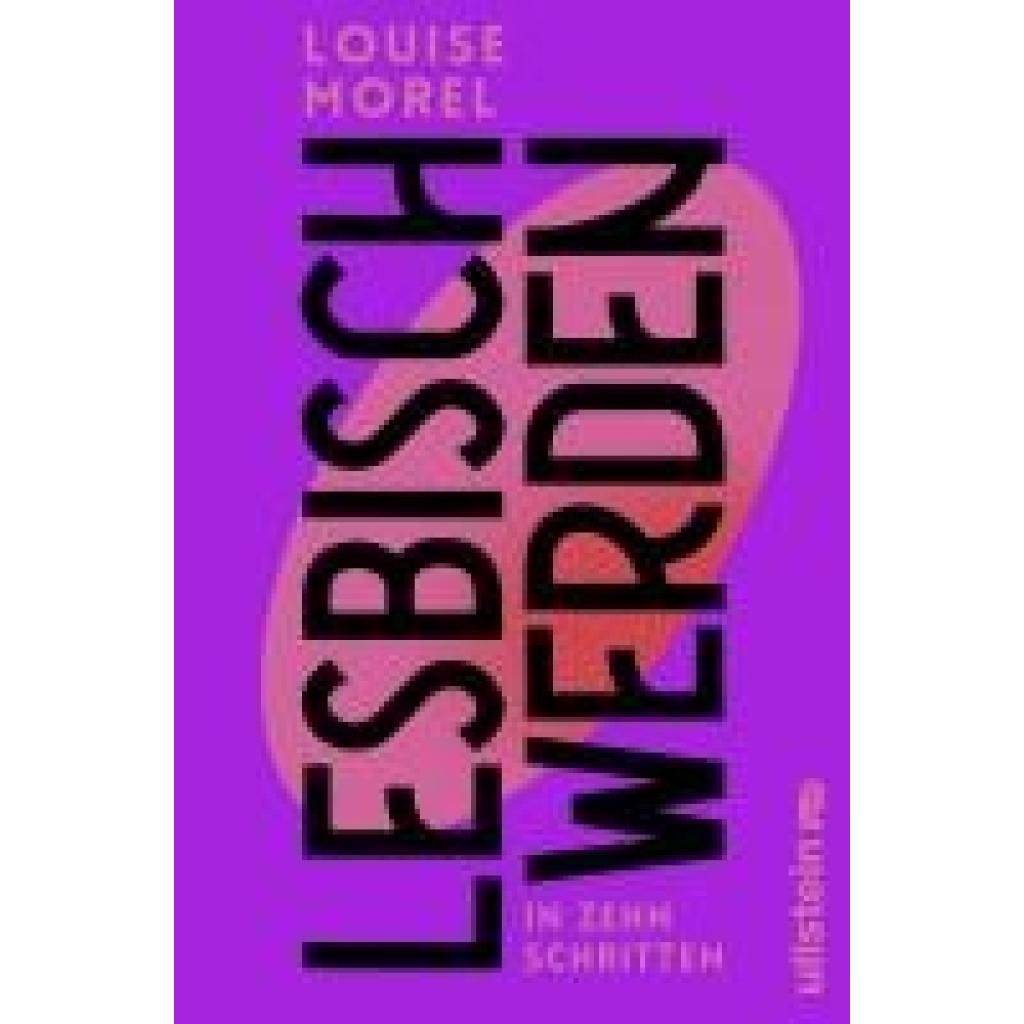 9783550204043 - Morel Louise Lesbisch werden in zehn Schritten