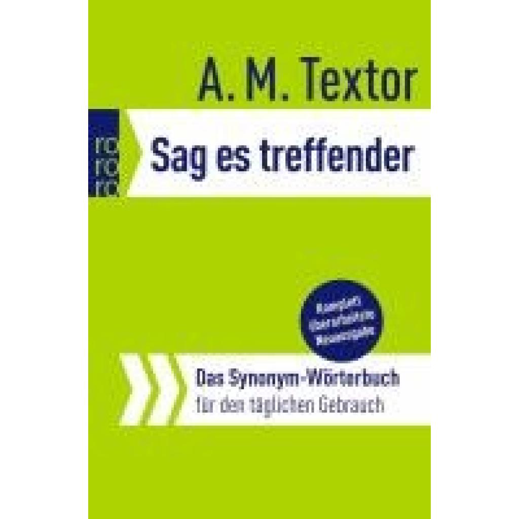 9783499017513 - Textor A M Sag es treffender