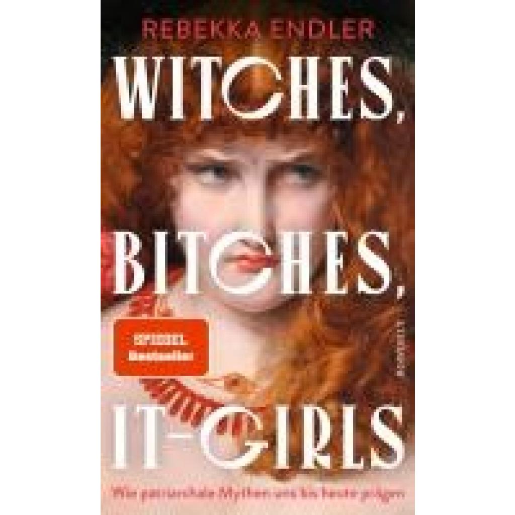 9783498007409 - Endler Rebekka Witches Bitches It-Girls