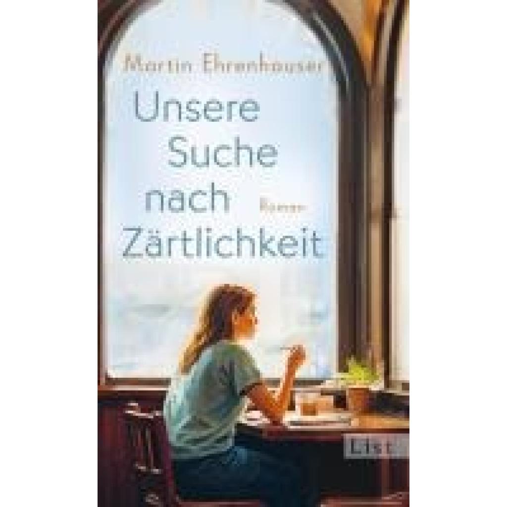 9783471370025 - Ehrenhauser Martin Unsere Suche nach Zärtlichkeit