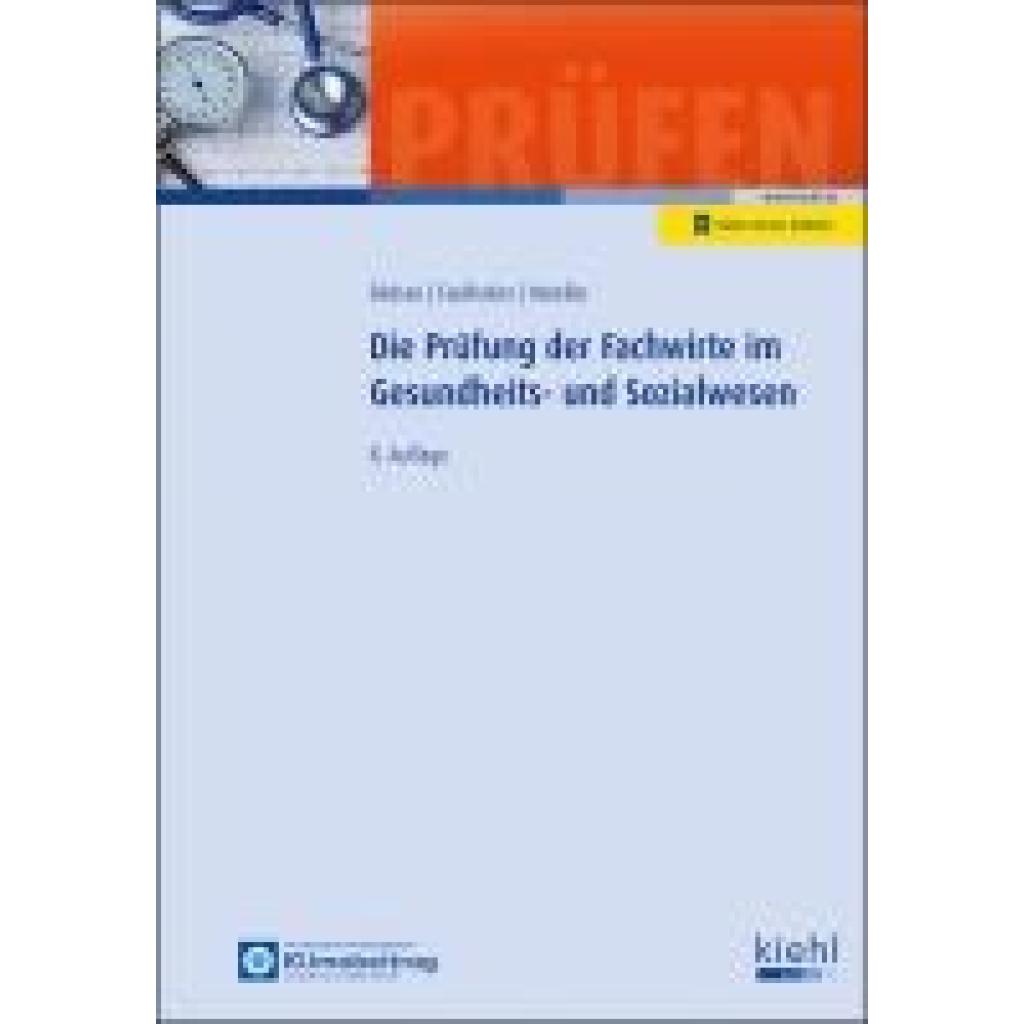 9783470637181 - Biebau Ralf Die Prüfung der Fachwirte im Gesundheits- und Sozialwesen