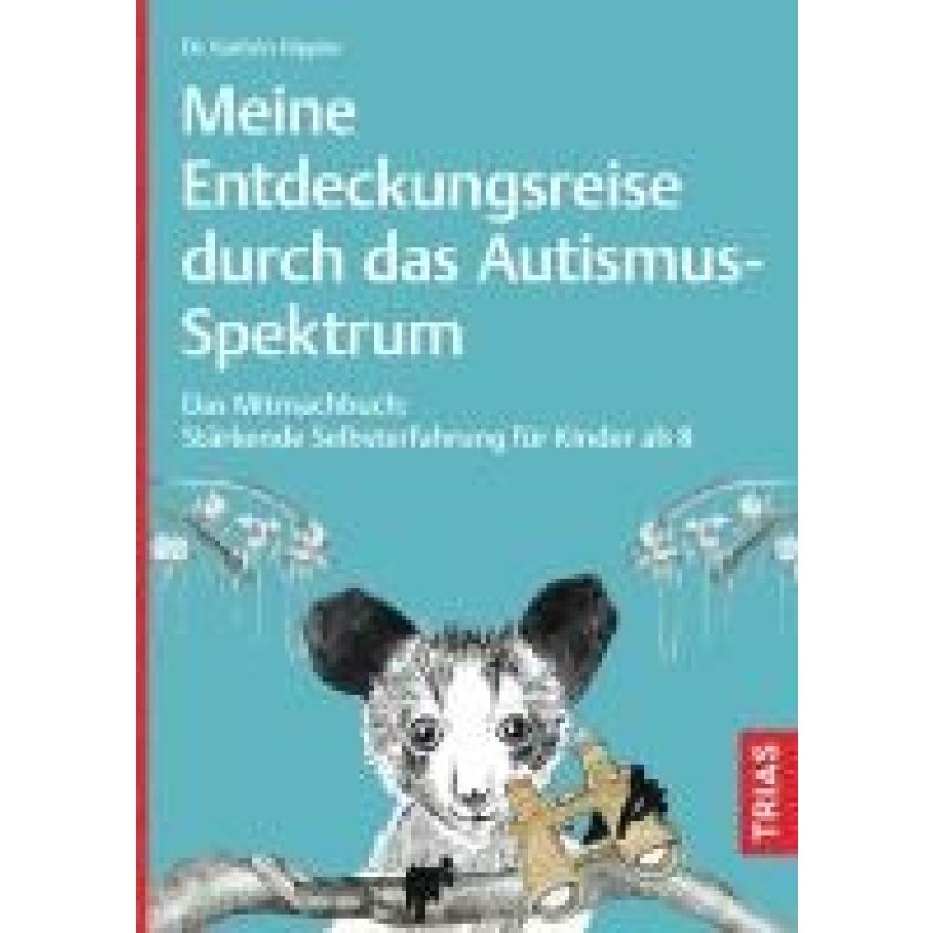 9783432119519 - Hippler Kathrin Meine Entdeckungsreise durch das Autismus-Spektrum