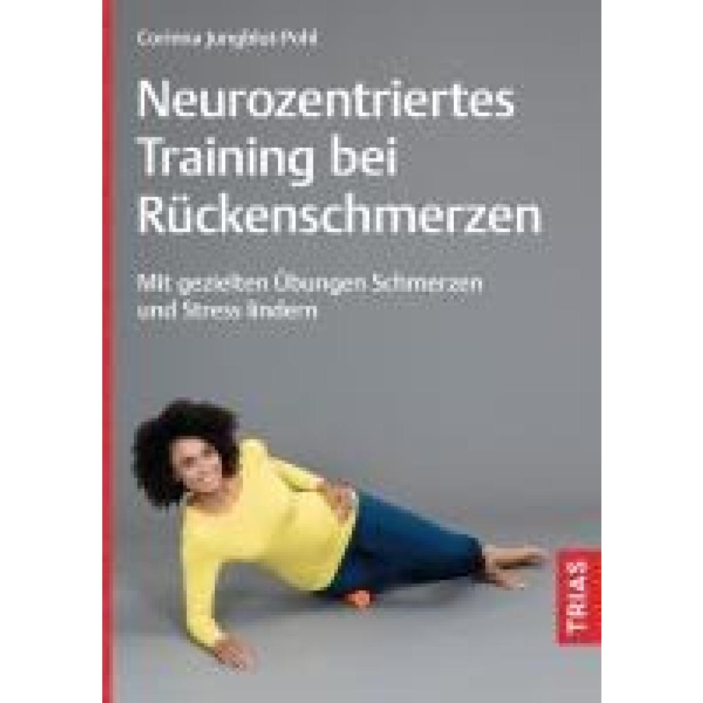 Jungblut-Pohl, Corinna: Neurozentriertes Training bei Rückenschmerzen