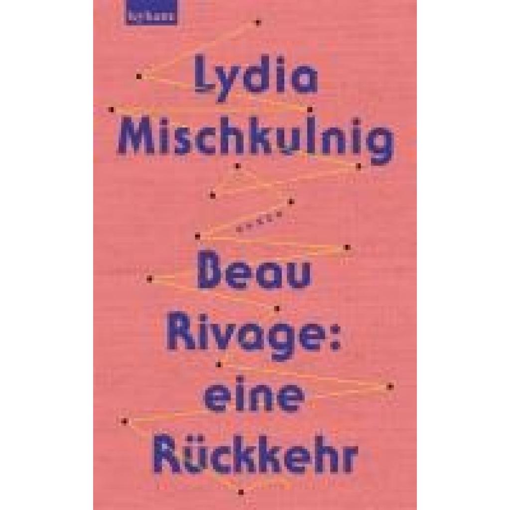 9783701183623 - Mischkulnig Lydia Beau Rivage eine Rückkehr